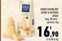 Conad Margherita GRANA PADANO DOP SAPORI & DINTORNI CONAD 1 kg offerta