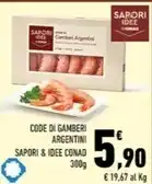 Conad Margherita CODE DI GAMBERI ARGENTINI SAPORI & IDEE CONAD offerta