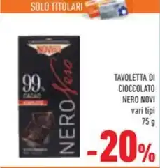 Conad Superstore TAVOLETTA DI CIOCCOLATO NERO NOVI vari tipi offerta
