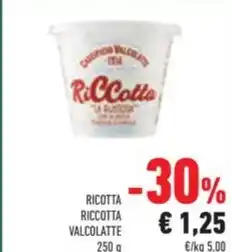 Conad Superstore RICOTTA RICCOTTA VALCOLATTE 250 g offerta