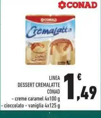 Conad Superstore LINEA DESSERT CREMALATTE CONAD offerta