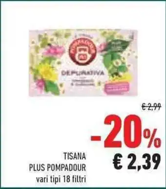 Conad Superstore TISANA PLUS POMPADOUR vari tipi 18 filtri offerta