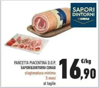 Conad Superstore PANCETTA PIACENTINA D.O.P. SAPORI&DINTORNI CONAD offerta