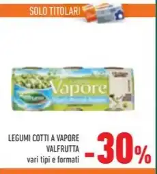 Conad LEGUMI COTTI A VAPORE VALFRUTTA offerta