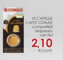 Conad 10 CAPSULE CAFFÈ CONAD compatibili nespresso vari tipi offerta