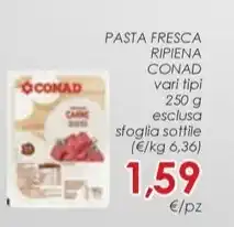 Conad PASTA FRESCA RIPIENA CONAD vari tipi 250 g offerta