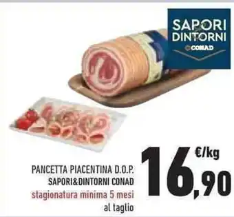 Conad PANCETTA PIACENTINA D.O.P. SAPORI&DINTORNI CONAD offerta