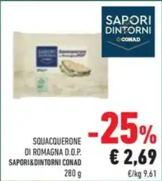 Conad SQUACQUERONE DI ROMAGNA D.O.P. SAPORI&DINTORNI CONAD 280 g offerta