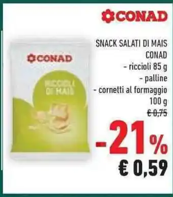 Conad SNACK SALATI DI MAIS CONAD - riccioli 85 g offerta
