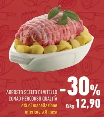 Conad ARROSTO SCELTO DI VITELLO CONAD PERCORSO QUALITÀ offerta