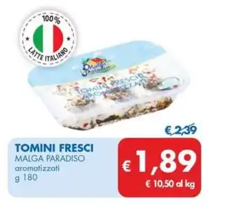 MD Discount TOMINI FRESCHI MALGA PARADISO aromatizzati g 180 offerta