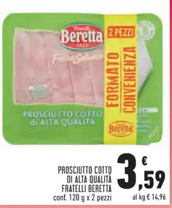 Conad Superstore PROSCIUTTO COTTO DI ALTA QUALITÀ FRATELLI BERETTA conf. 120 g x 2 pezzi offerta