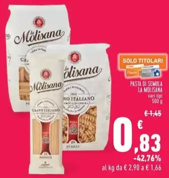 Conad Superstore PASTA DI SEMOLA LA MOLISANA vari tipi offerta
