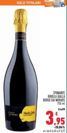 Conad Superstore SPUMANTE RIBOLLA GIALLA BORGO DAI MORARS 750 ml offerta