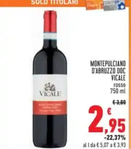 Conad Superstore MONTEPULCIANO D'ABRUZZO DOC VICALE rosso offerta