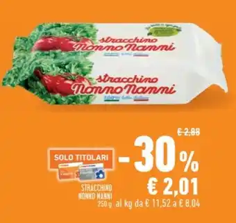 Conad Superstore STRACCHINO NONNO NANNI offerta