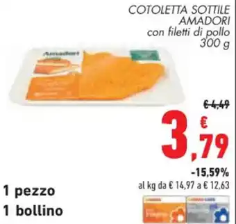 Conad Superstore COTOLETTA SOTTILE AMADORI con filetti di pollo 300 g offerta