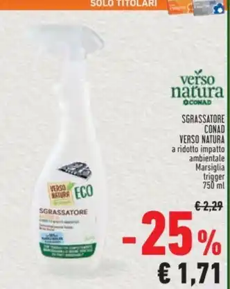 Conad Superstore SGRASSATORE CONAD VERSO NATURA offerta