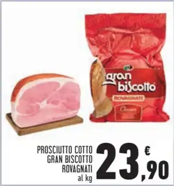 Conad City PROSCIUTTO COTTO GRAN BISCOTTO ROVAGNATI offerta