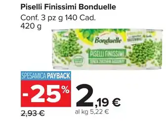 Carrefour Market Piselli Finissimi Bonduelle Conf. 3 pz g 140 Cad. 420 g offerta