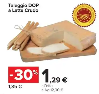 Carrefour Market Taleggio DOP a Latte Crudo offerta