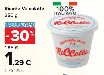 Carrefour Market Ricotta Valcolatte 250 g offerta
