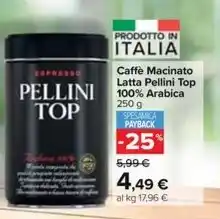 Carrefour Market Caffè Macinato Latta Pellini Top 100% Arabica 250 g offerta