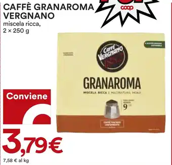 Coop CAFFÈ GRANAROMA VERGNANO miscela ricca offerta