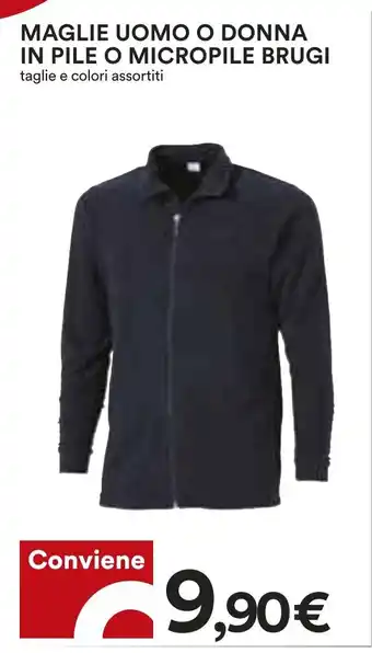 Coop MAGLIE UOMO O DONNA IN PILE O MICROPILE BRUGI offerta