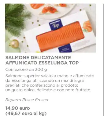 Esselunga SALMONE DELICATAMENTE AFFUMICATO ESSELUNGA TOP Confezione da 300 g offerta