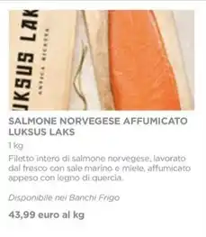 Esselunga SALMONE NORVEGESE AFFUMICATO LUKSUS LAKS 1 kg offerta