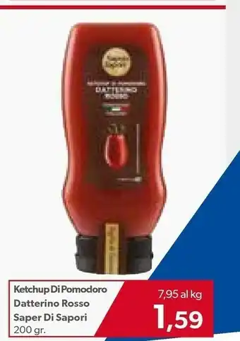 Emi Supermercati Saper Di Sapori Ketchup Di Pomodoro Datterino Rosso offerta
