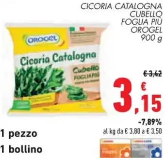Conad Superstore CICORIA CATALOGNA CUBELLO FOGLIA PIÙ OROGEL 900 g offerta