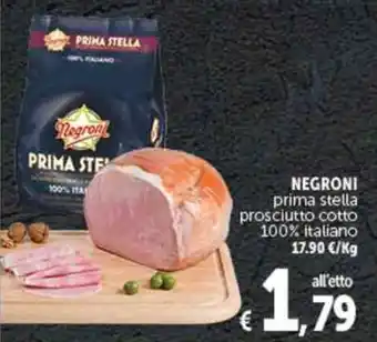 Deco Supermercati NEGRONI prima stella prosciutto cotto 100% italiano offerta