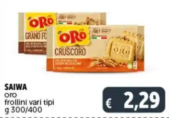 Deco Supermercati SAIWA oro frollini vari tipi g 300/400 offerta