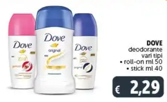 Deco Supermercati DOVE deodorante vari tipi roll-on ml 50 stick ml 40 offerta