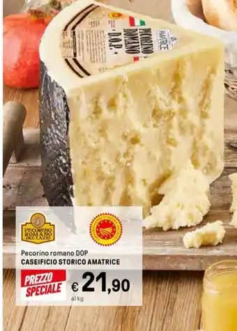 Iper La Grande Pecorino romano DOP CASEIFICIO STORICO AMATRICE offerta