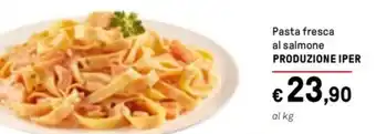 Iper La Grande Pasta fresca al salmone PRODUZIONE IPER offerta