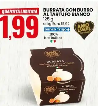 Eurospin BURRATA CON BURRO AL TARTUFO BIANCO 125 g offerta