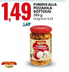 Eurospin FUNGHI ALLA PIZZAIOLA SOTTOLIO 285 g offerta