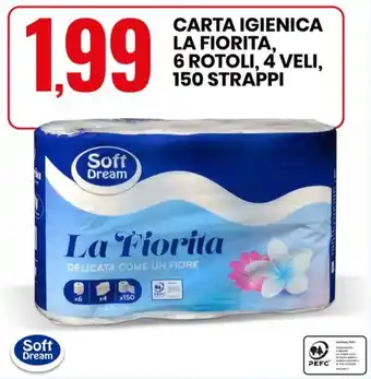 Eurospin CARTA IGIENICA LA FIORITA, 6 ROTOLI, 4 VELI, 150 STRAPPI offerta