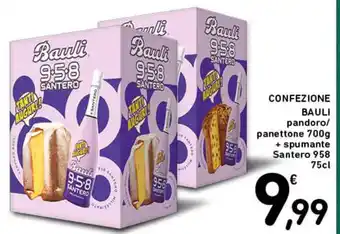 Spazio Conad CONFEZIONE BAULI pandoro/ panettone 700g + spumante Santero 958 offerta