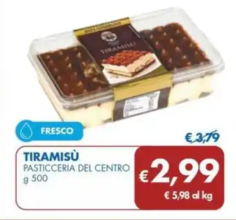 MD Discount TIRAMISÙ PASTICCERIA DEL CENTRO g 500 offerta