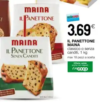 Coop IL PANETTONE MAINA classico o senza canditi, 1 kg offerta