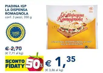 Esselunga PIADINA IGP LA DISPENSA ROMAGNOLA conf. 3 pezzi, 350 g offerta