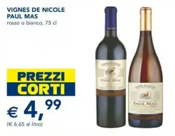 Esselunga VIGNES DE NICOLE PAUL MAS rosso o bianco, 75 cl offerta