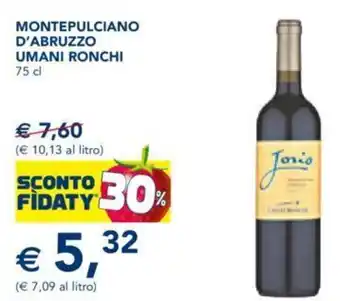 Esselunga MONTEPULCIANO D'ABRUZZO UMANI RONCHI 75 cl offerta