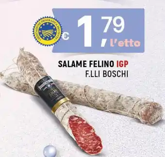 SALAME FELINO IGP F.LLI BOSCHI