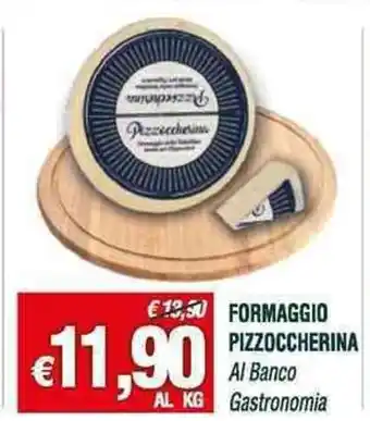Banco Fresco FORMAGGIO PIZZOCCHERINA offerta