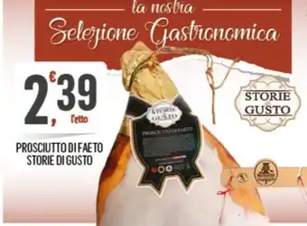 Despar PROSCIUTTO DI FAETO STORIE DI GUSTO offerta